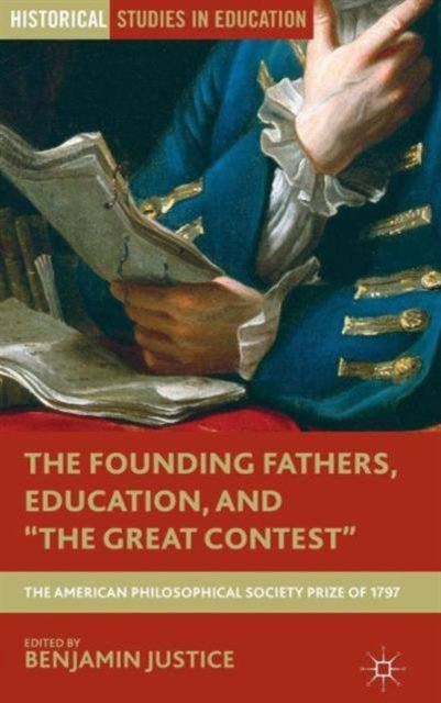 The Founding Fathers, Education, and "The Great Contest"