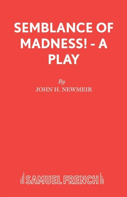 Semblance of Madness!