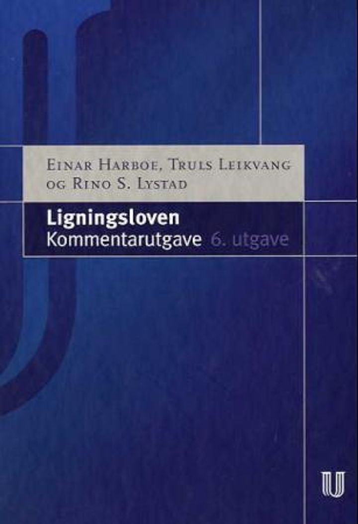 Ligningsloven - med kommentarer : lov 1980-06-13 nr. 24: Lov om ligningsforvaltning (ligningsloven)