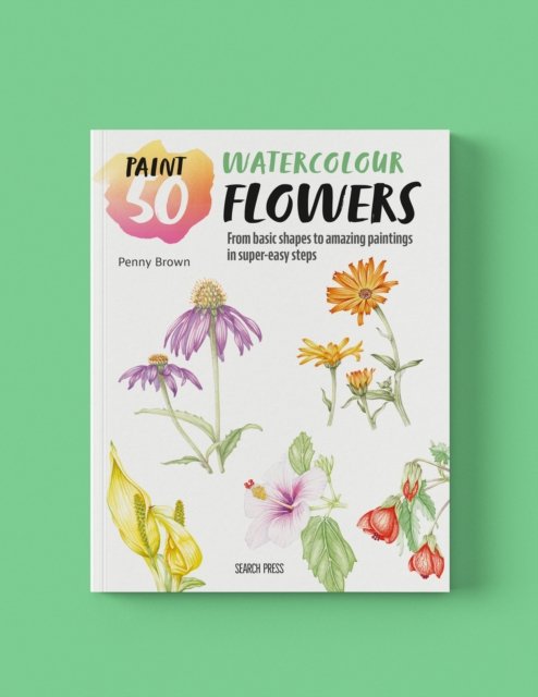 Paint 50: Watercolour Flowers