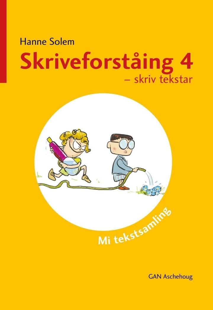 Skriveforståing 4 - skriv tekstar : mi tekstsamling