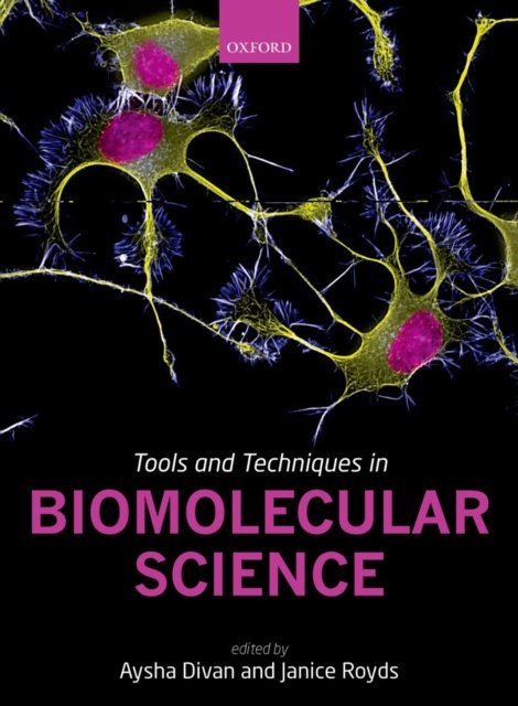 Tools and Techniques in Biomolecular Science