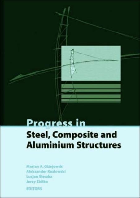 Progress in Steel, Composite and Aluminium Structures