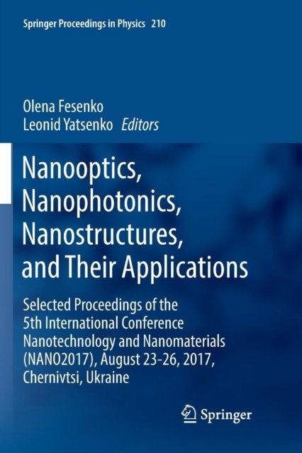 Nanooptics, Nanophotonics, Nanostructures, and Their Applications
