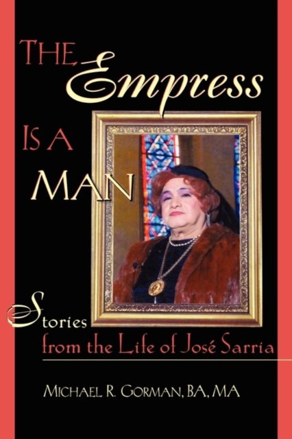 The Empress Is a Man
