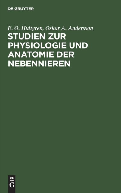 Studien Zur Physiologie Und Anatomie Der Nebennieren