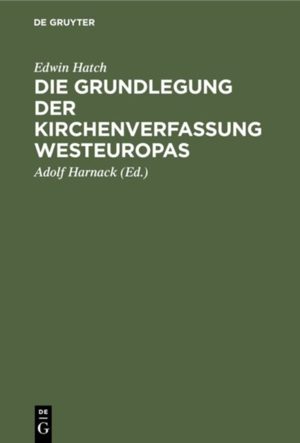 Die Grundlegung Der Kirchenverfassung Westeuropas