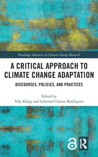 A Critical Approach to Climate Change Adaptation