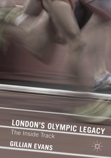 London''s Olympic Legacy