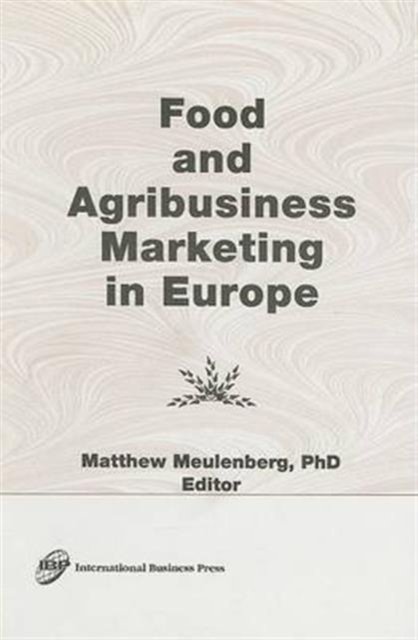 Food and Agribusiness Marketing in Europe