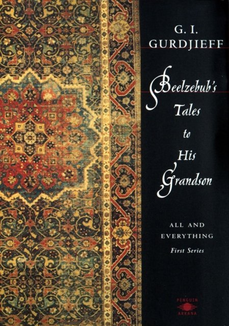 Beelzebub''s Tales to His Grandson