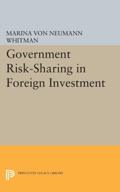 Government Risk–Sharing in Foreign Investment