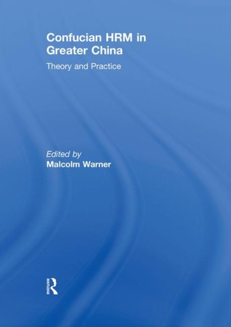 Confucian HRM in Greater China
