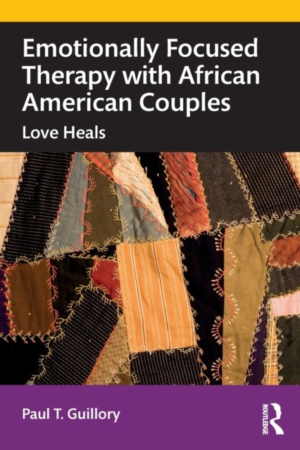 Emotionally Focused Therapy with African American Couples
