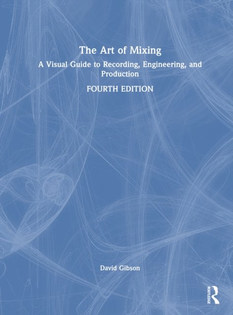 The Art of Mixing