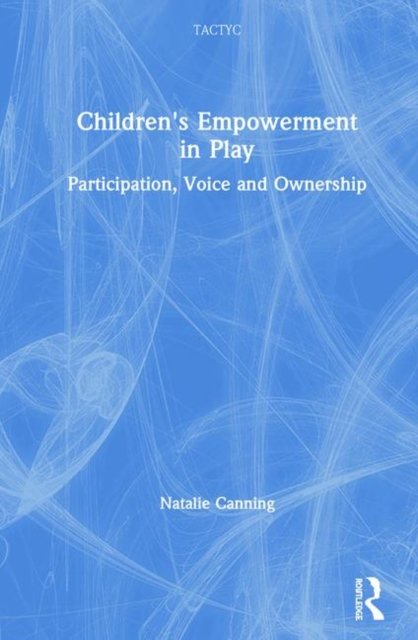 Children''s Empowerment in Play
