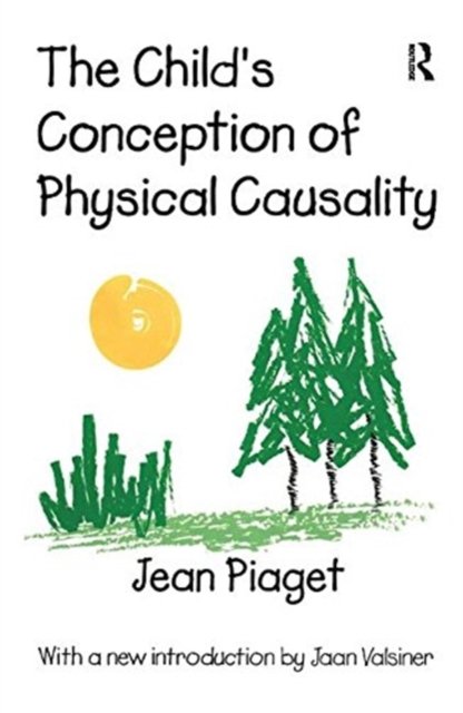 The Child''s Conception of Physical Causality