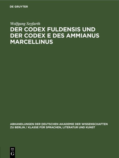 Codex Fuldensis und der Codex E des Ammianus Marcellinus