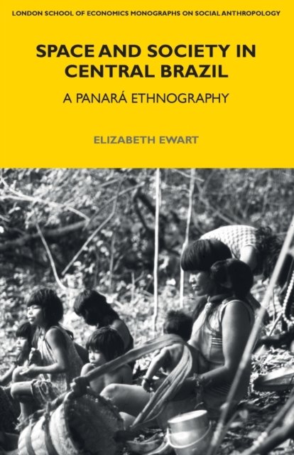 Space and Society in Central Brazil