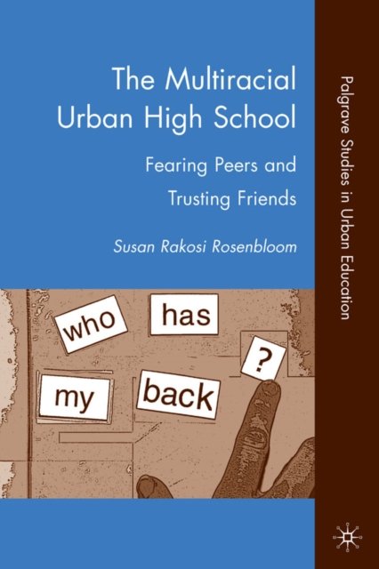 The Multiracial Urban High School