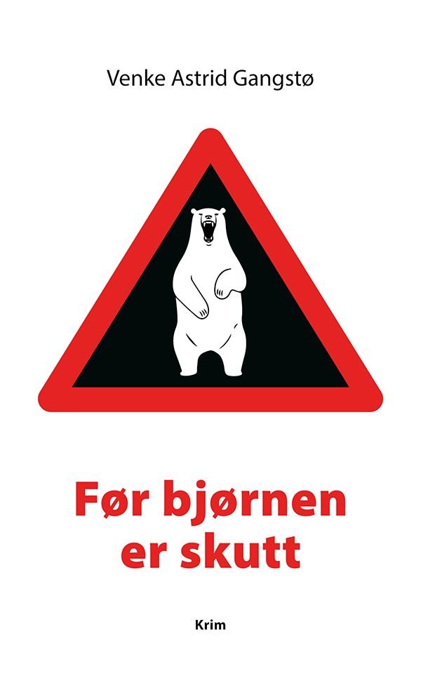 Før bjørnen er skutt - kriminalroman