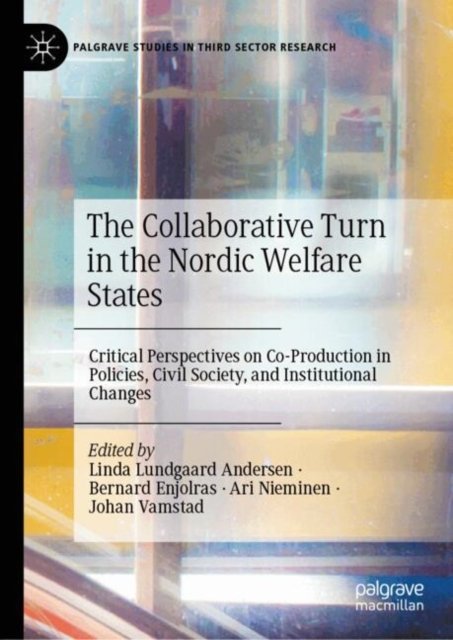 The Collaborative Turn in the Nordic Welfare States