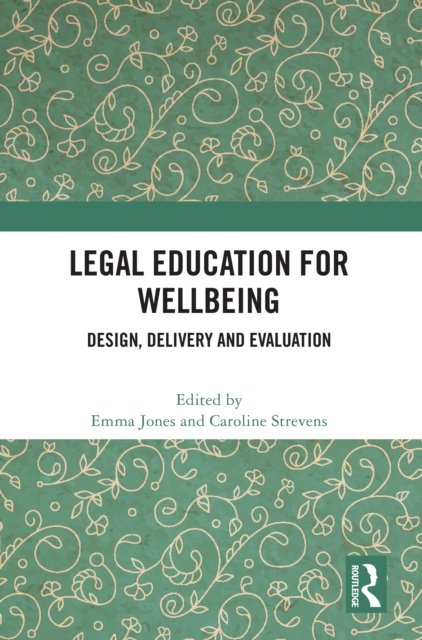Legal Education for Wellbeing