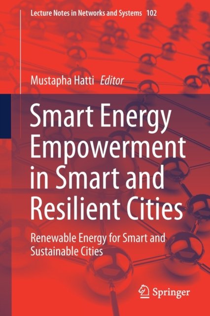 Smart Energy Empowerment in Smart and Resilient Cities