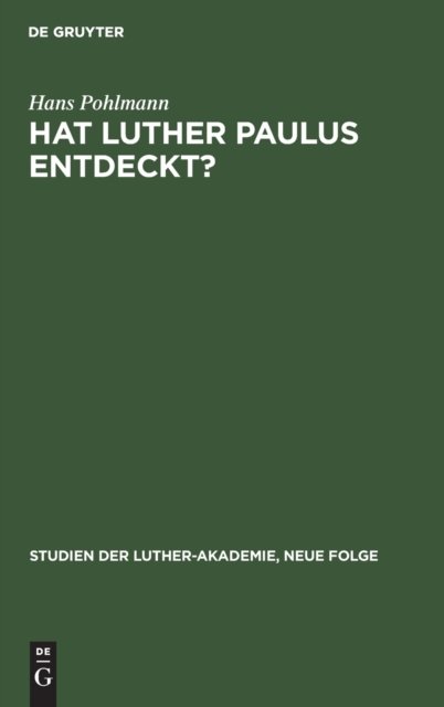 Hat Luther Paulus Entdeckt?