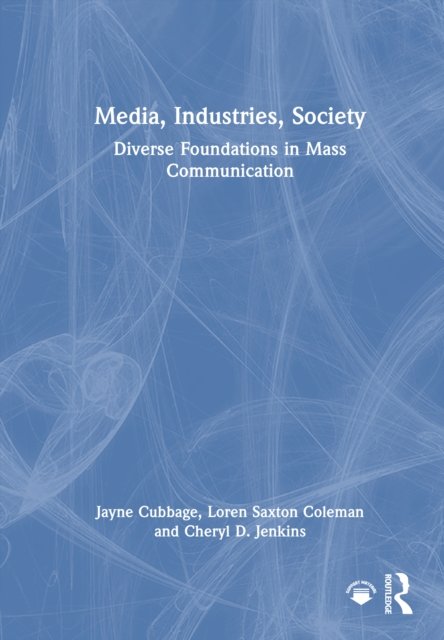 Media, Industries, Society