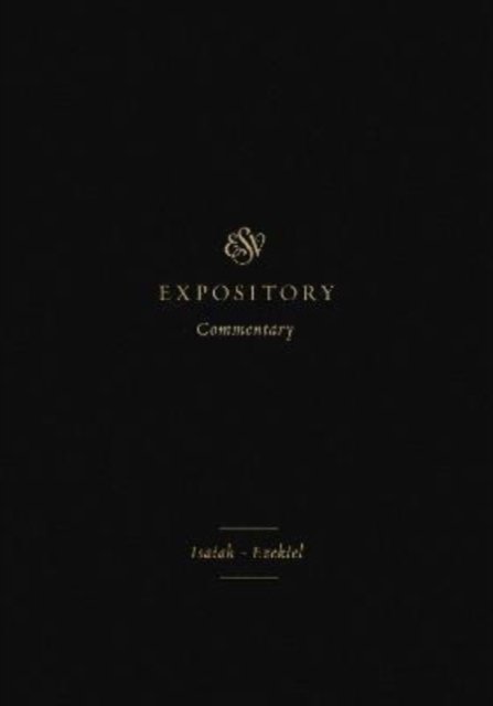 ESV Expository Commentary
