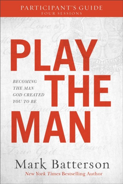 Play the Man Participant''s Guide