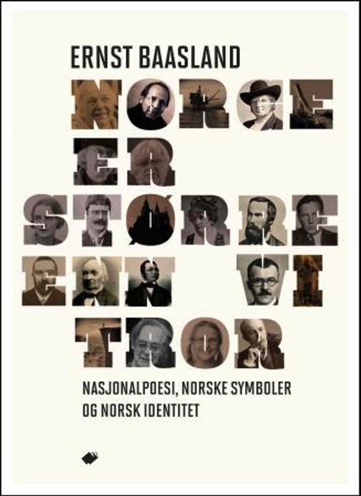 Norge er større enn vi tror - nasjonalpoesi som utfordring : fortellinger om norske symboler og norsk identitet