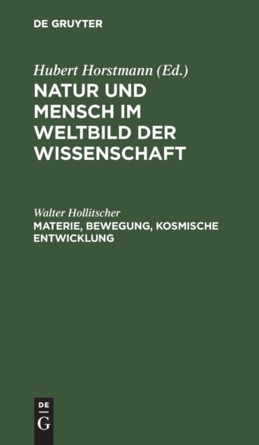 Materie, Bewegung, Kosmische Entwicklung