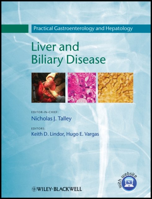 Practical Gastroenterology and Hepatology – V3 Liver and Biliary Disease