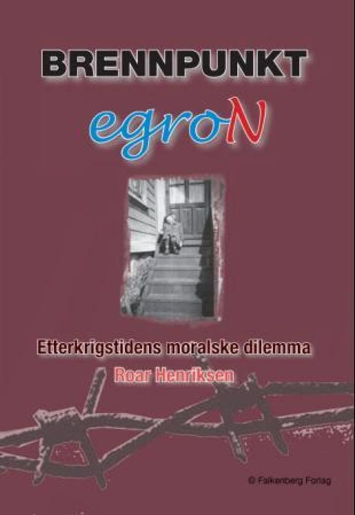 Brennpunkt egroN - etterkrigstidens moralske dilemma