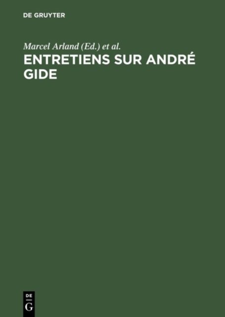 Entretiens Sur Andre Gide