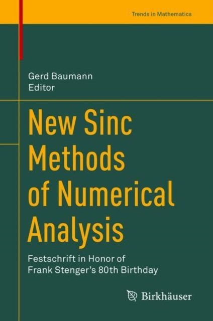 New Sinc Methods of Numerical Analysis