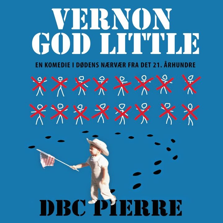 Vernon God Little - en komedie i dødens nærvær fra det 21. århundre