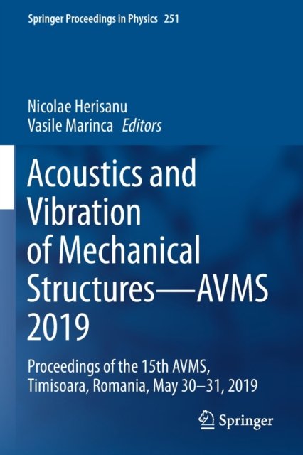 Acoustics and Vibration of Mechanical Structures—AVMS 2019