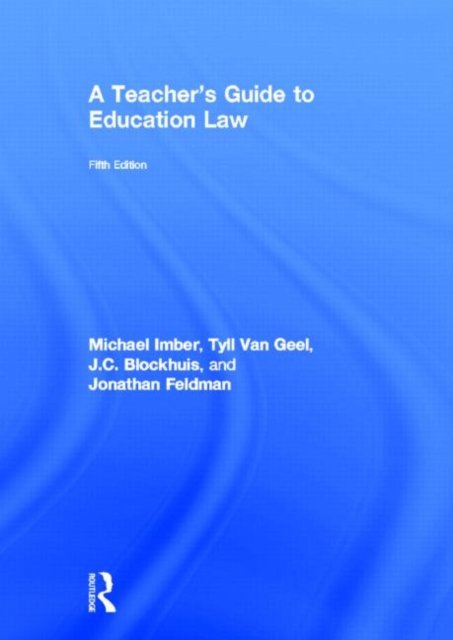 A Teacher''s Guide to Education Law