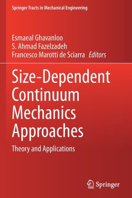 Size-Dependent Continuum Mechanics Approaches