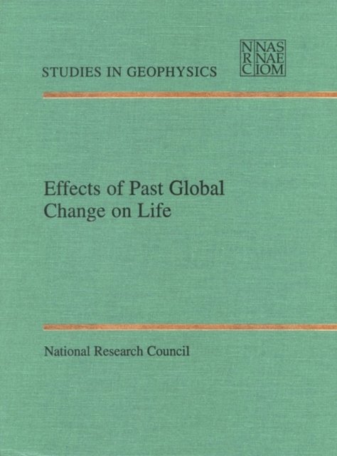 Effects of Past Global Change on Life