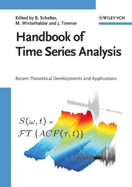 Handbook of Time Series Analysis – Recent Theoretical Developments and Applications