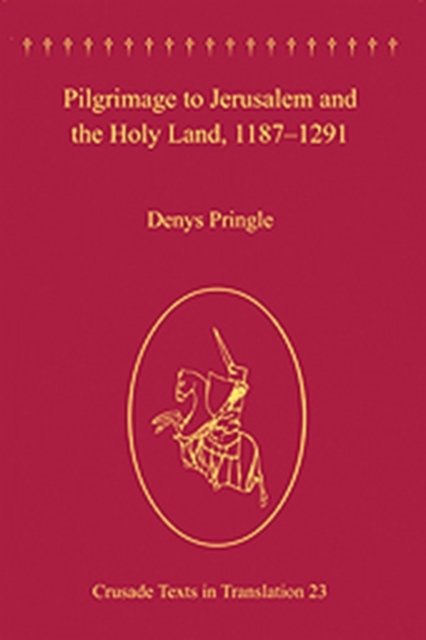 Pilgrimage to Jerusalem and the Holy Land, 1187–1291