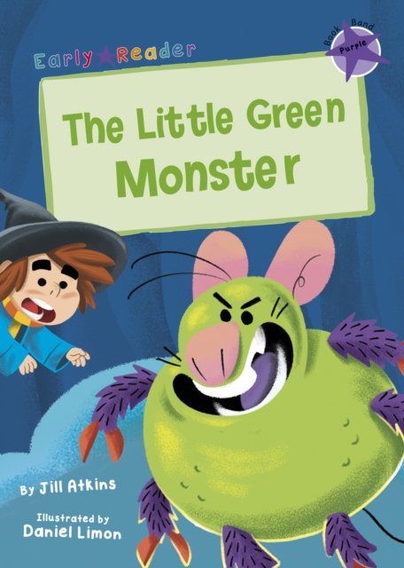 LITTLE GREEN MONSTER (EARLY READER)