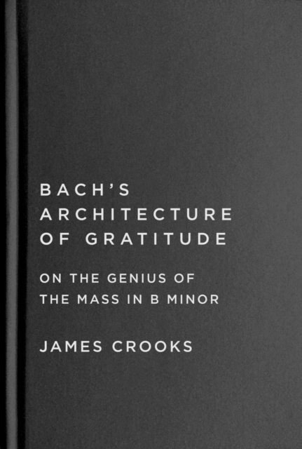 Bach's Architecture of Gratitude