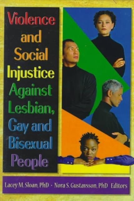 Violence and Social Injustice Against Lesbian, Gay, and Bisexual People