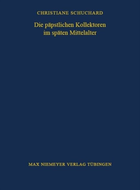 Die papstlichen Kollektoren im spaten Mittelalter