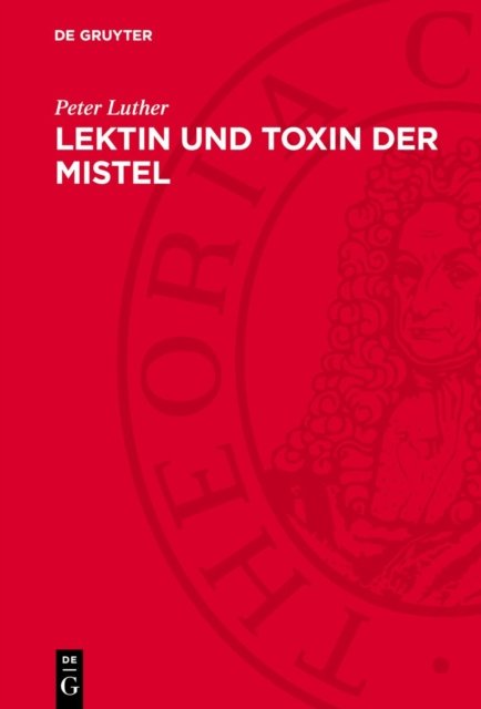 Lektin Und Toxin Der Mistel
